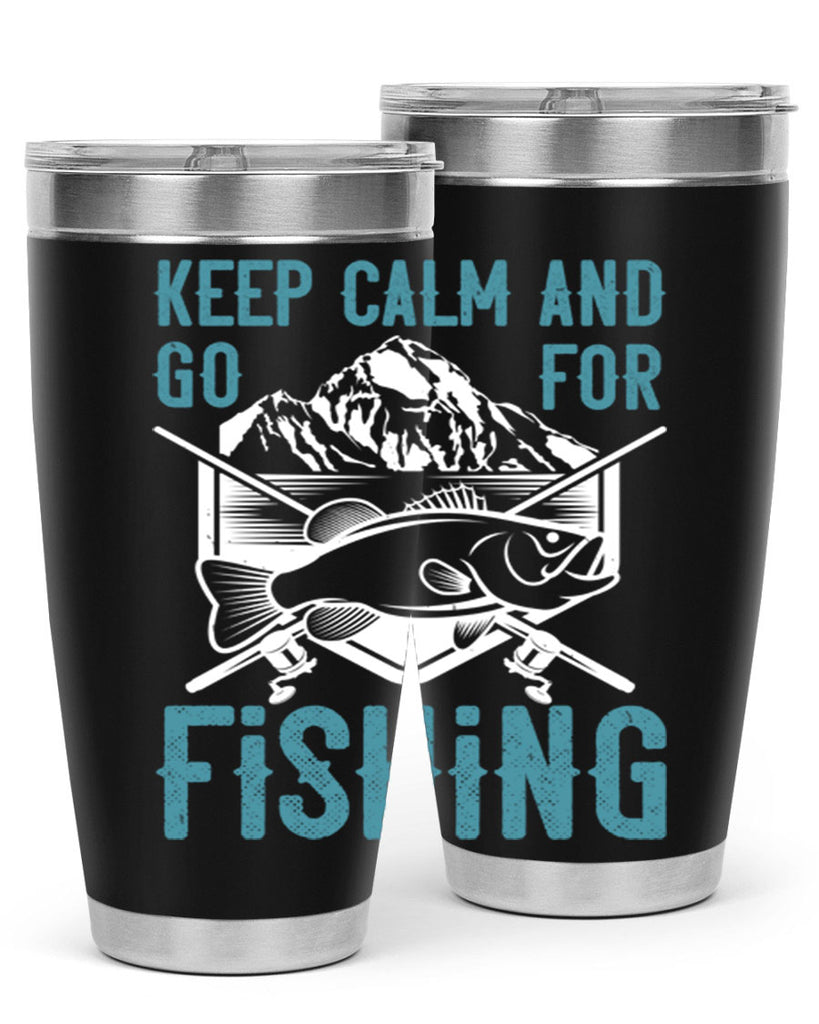 keep calm and go for fishing 247#- fishing- Tumbler