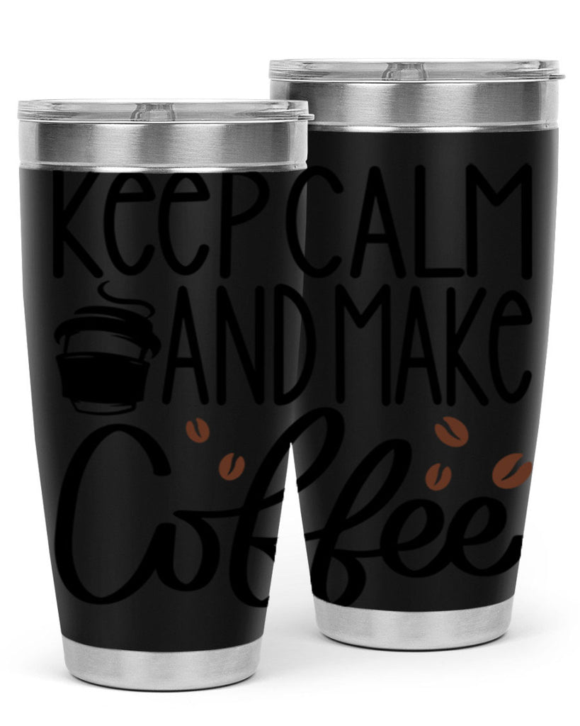 keep calm and make coffee 83#- coffee- Tumbler