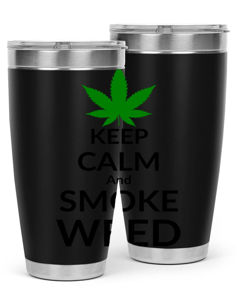 keep calm and smoke weed 173#- marijuana- Tumbler