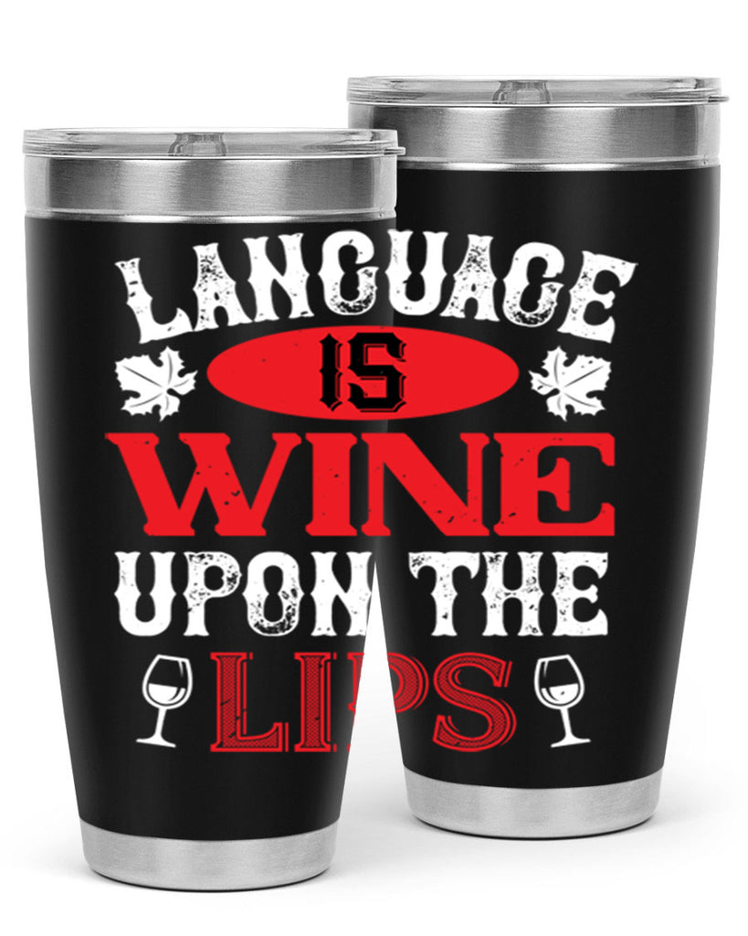 language is wine upon the 72#- wine- Tumbler