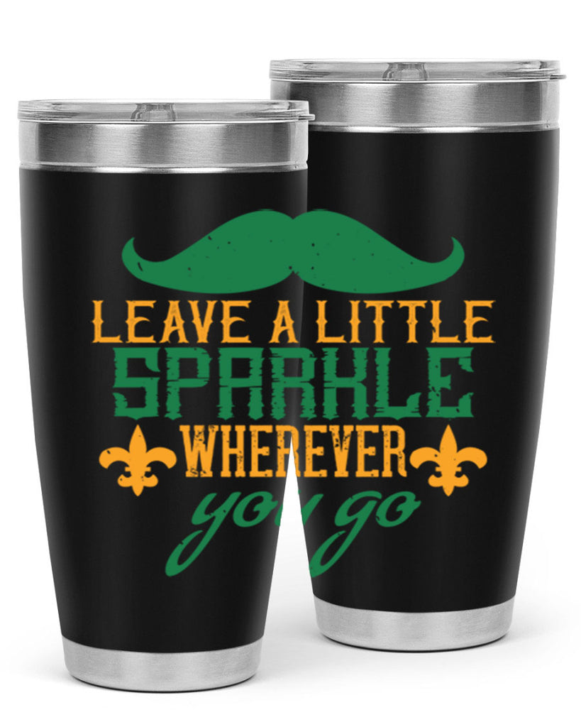 leave a little sparkle wherever you go 53#- mardi gras- Tumbler