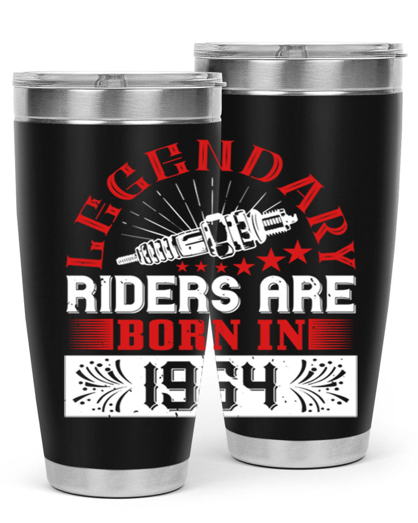 legendary riders are born in Style 58#- birthday- tumbler