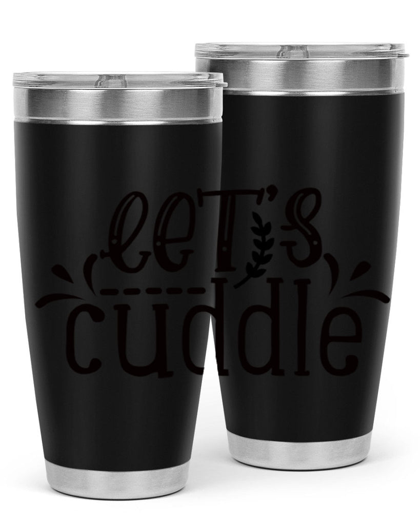 lets cuddle 97#- home- Tumbler