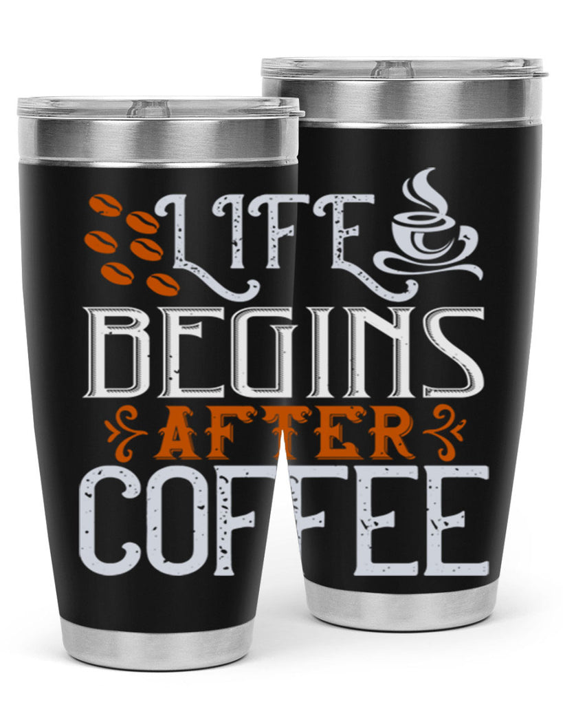 life begins after coffee 239#- coffee- Tumbler