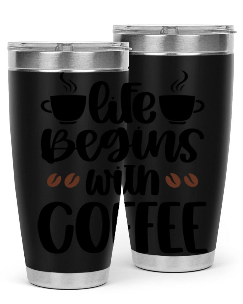 life begins with coffee 77#- coffee- Tumbler