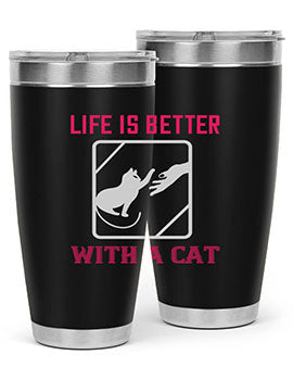 life is better with a cat Style 63#- cat- Tumbler