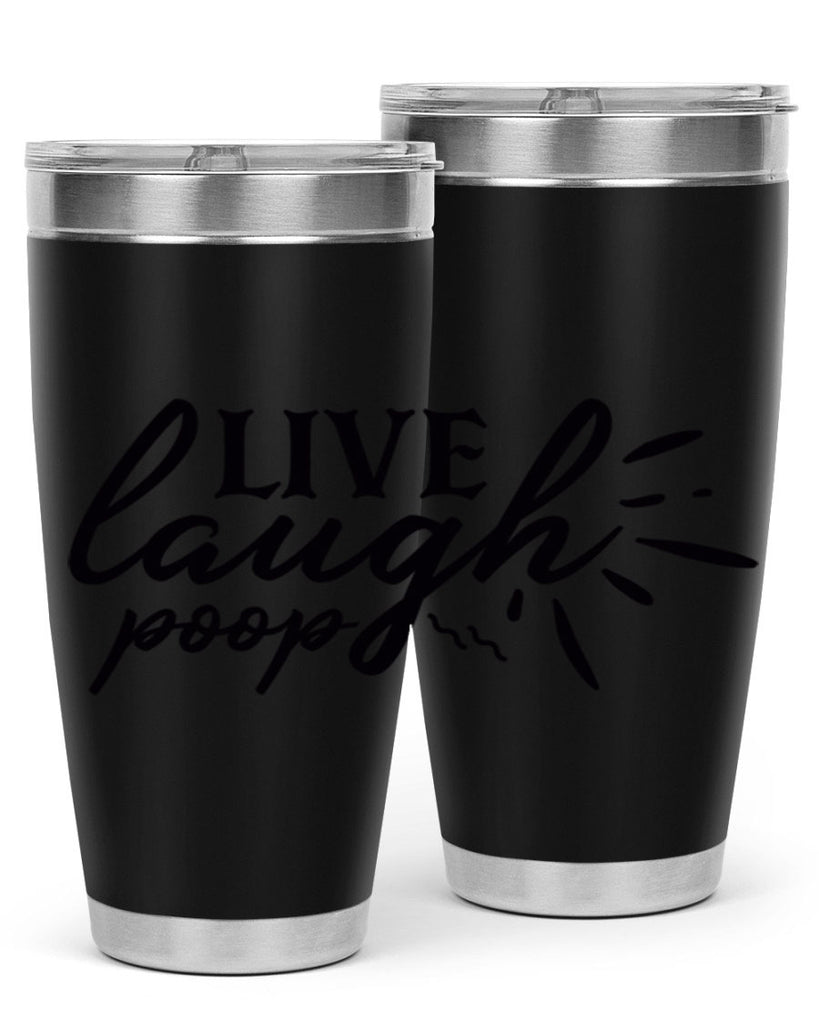 live laugh poop 67#- bathroom- Tumbler