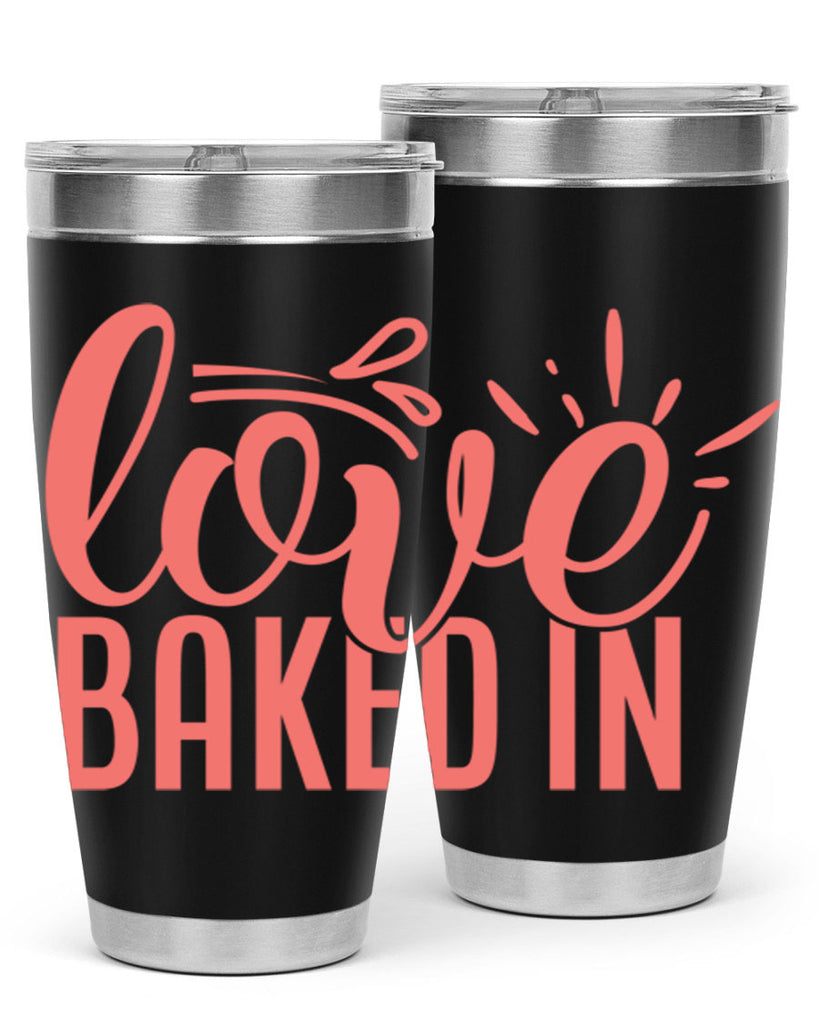 love baked in 13#- kitchen- Tumbler