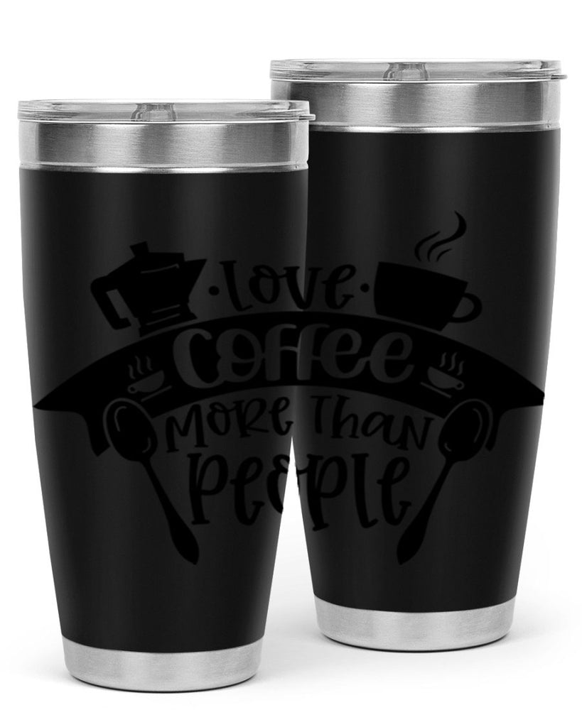 love coffee more than people 70#- coffee- Tumbler