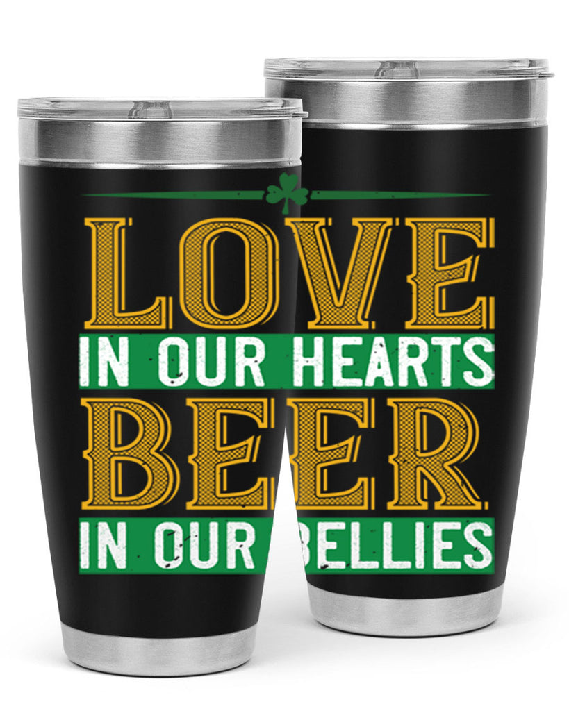 love in our hearts beer in our bellies Style 120#- St Patricks Day- Tumbler