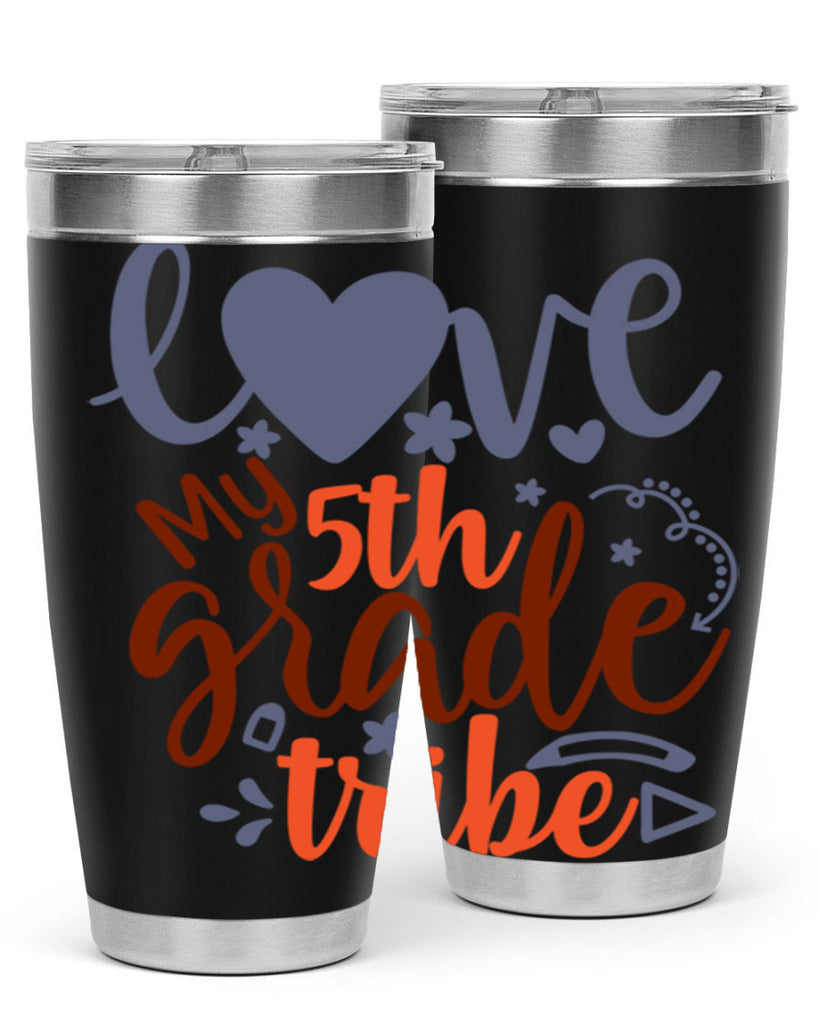 love my 5th grade tribe 11#- 5th grade- Tumbler