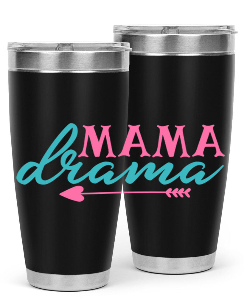 mama drama 326#- mom- Tumbler