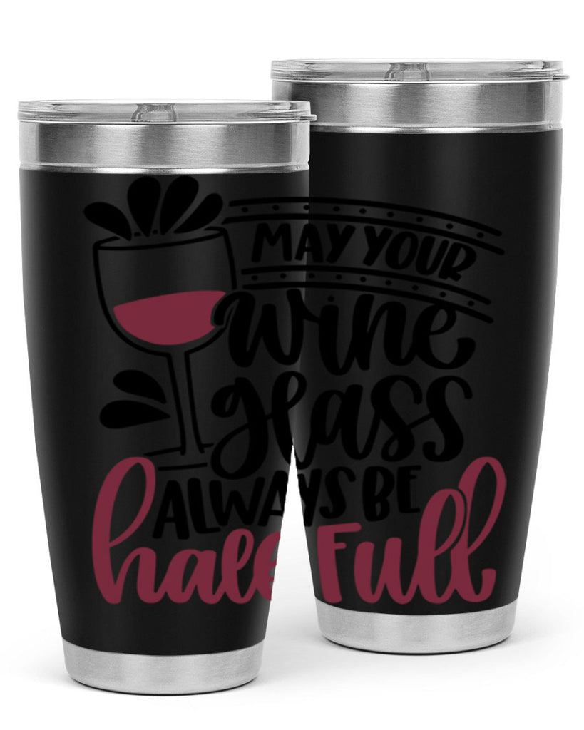 may your wine glass 39#- wine- Tumbler