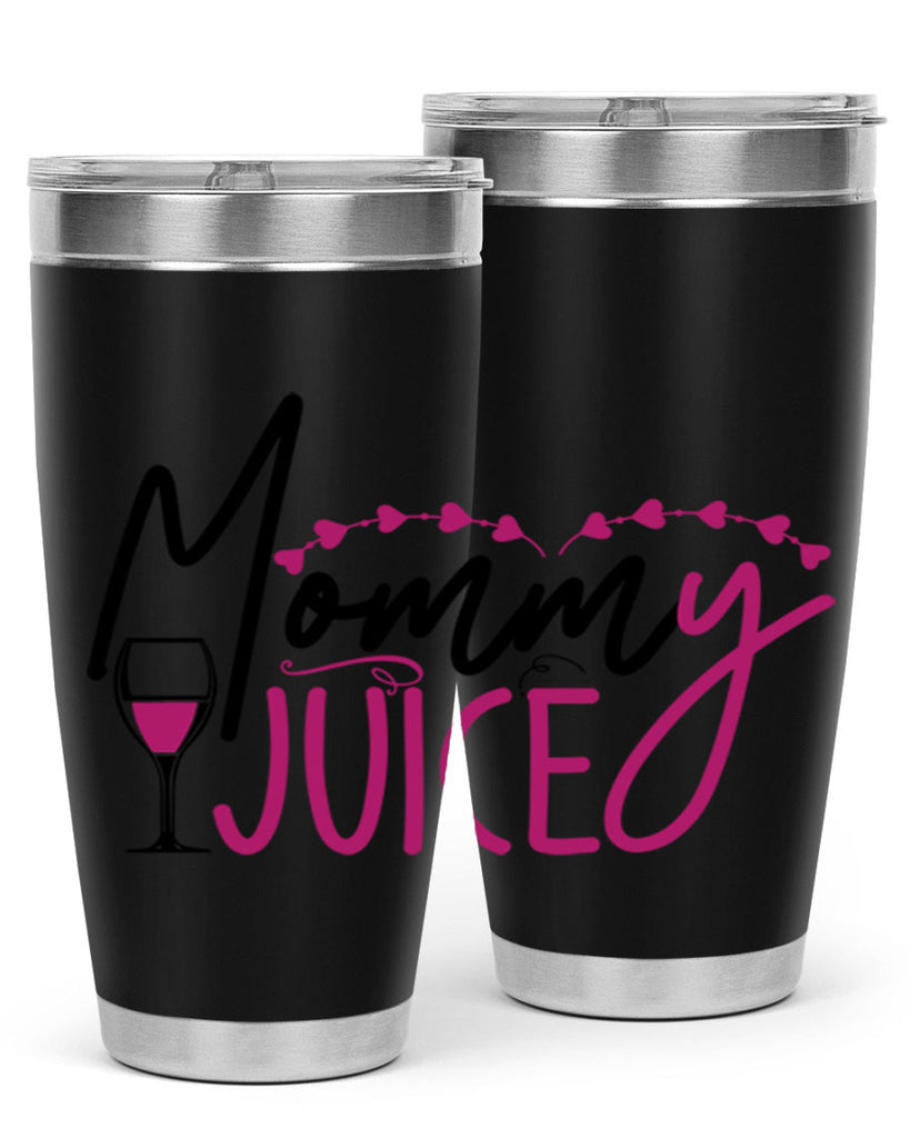 mommy juice 181#- wine- Tumbler