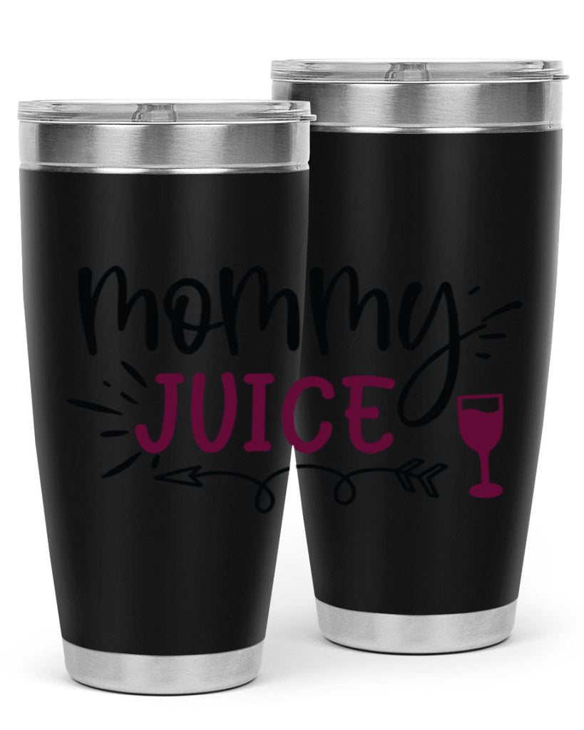 mommy juice 182#- wine- Tumbler