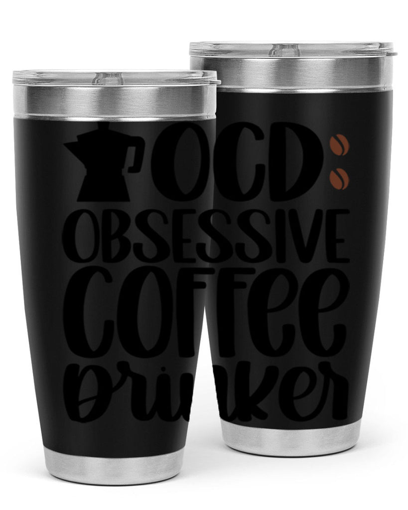 ocd obsessive coffee drinker 54#- coffee- Tumbler