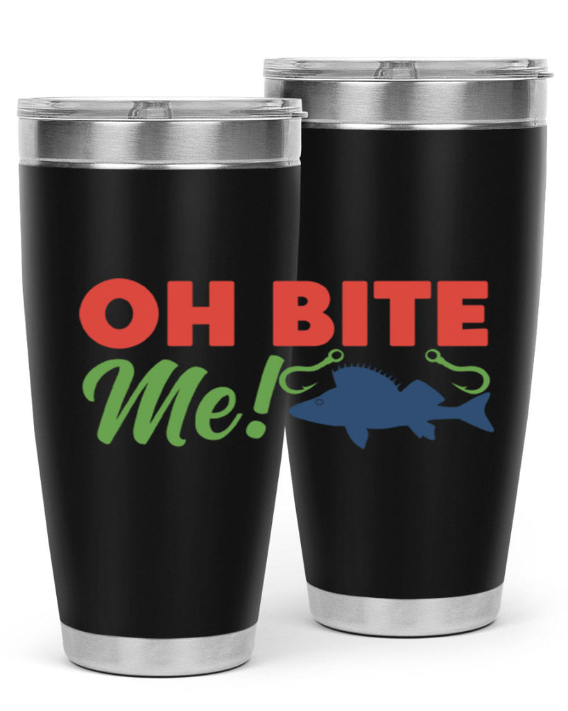 oh bite me 202#- fishing- Tumbler