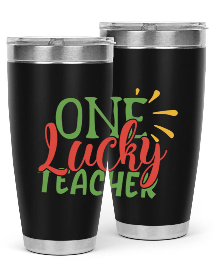 one lucky teacher Style 163#- teacher- tumbler