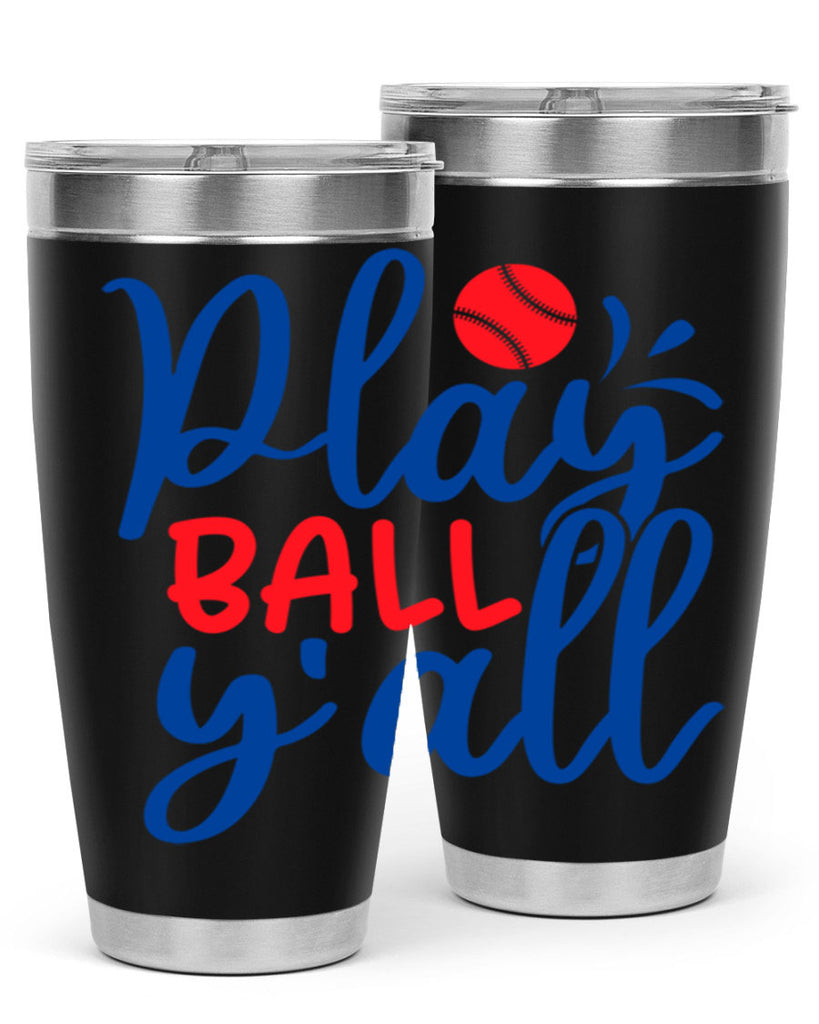 play ball yall 2033#- baseball- Tumbler