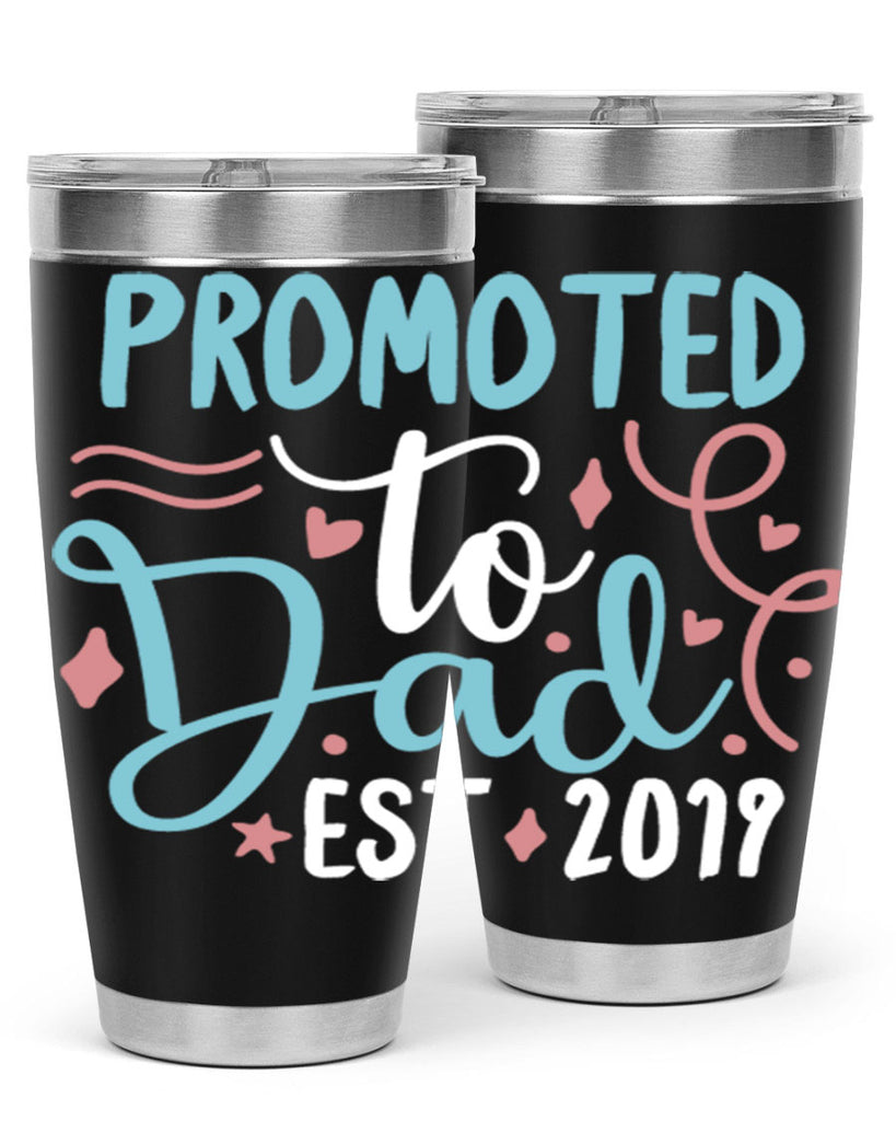 promoted to dad est 9#- fathers day- Tumbler