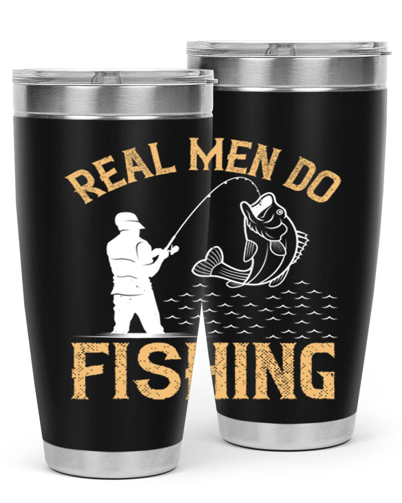 real men do fishing 240#- fishing- Tumbler