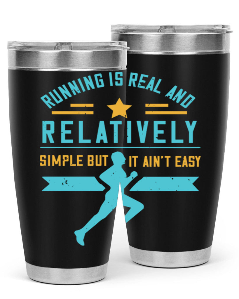 running is real and relatively simple but it ain’t easy 20#- running- Tumbler