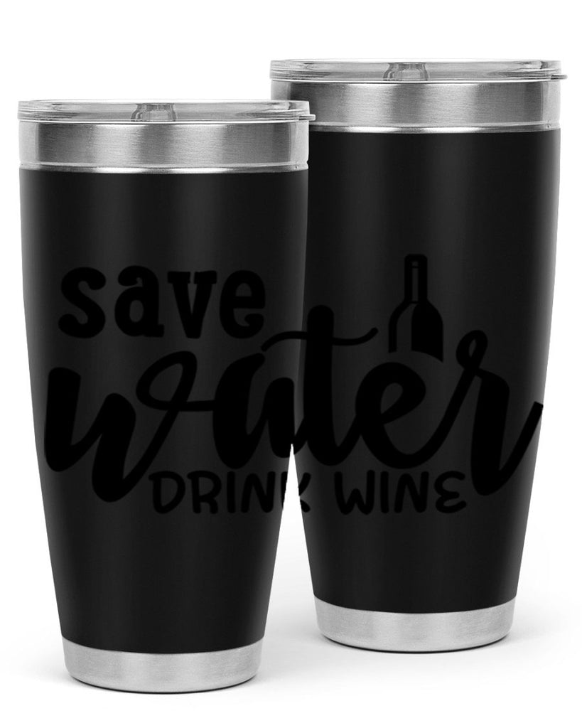 save water drink wine 169#- wine- Tumbler