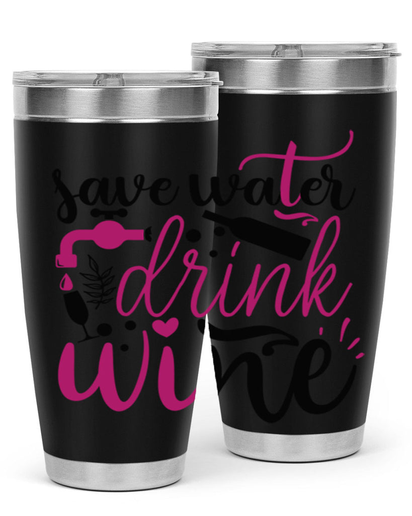 save water drink wine 170#- wine- Tumbler