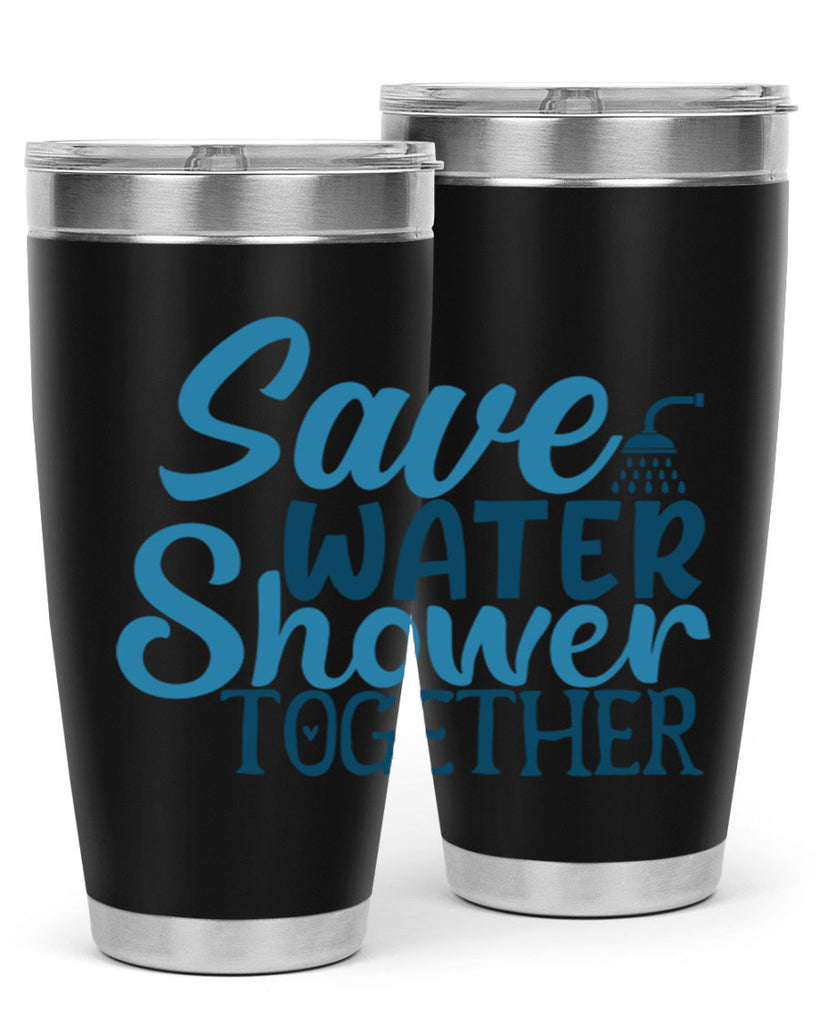 save water shower together 60#- bathroom- Tumbler