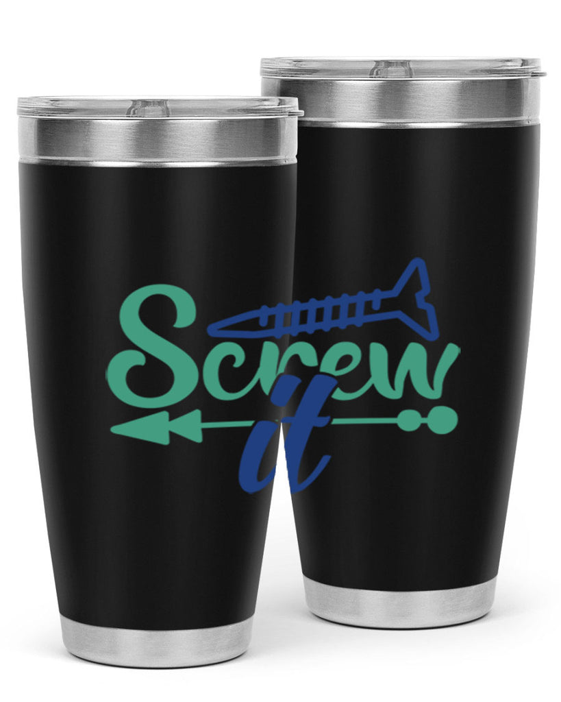 screw it 167#- wine- Tumbler