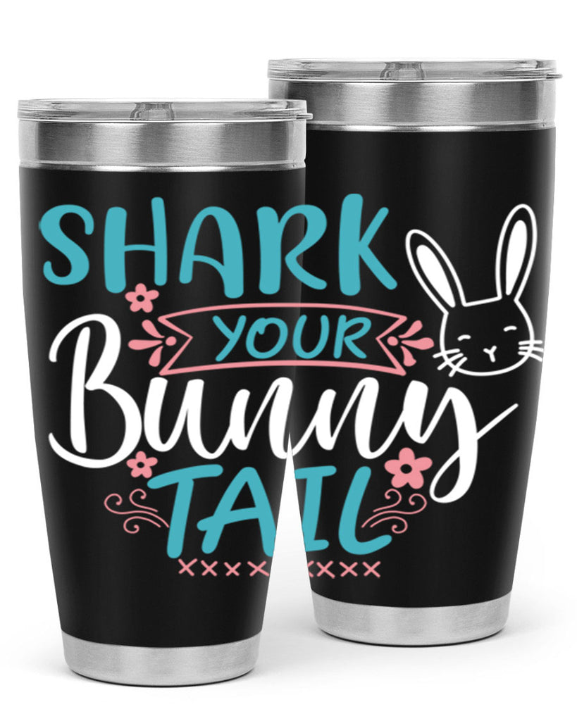 shark your bunny tail 9#- easter- Tumbler