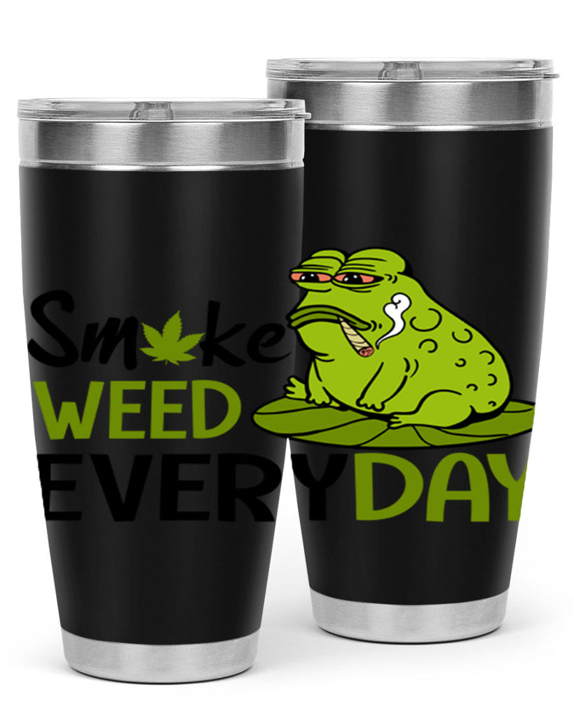 smoke weed everyday 243#- marijuana- Tumbler