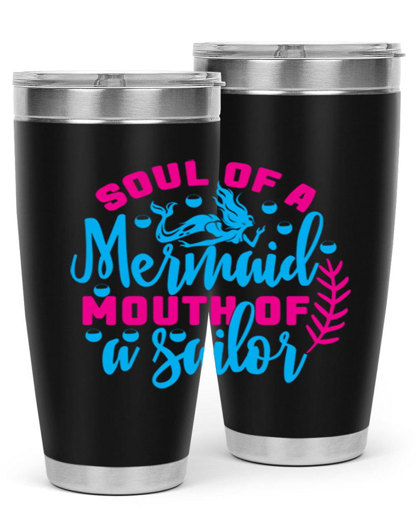 soul of a mermaid mouth of a sailor 618#- mermaid- Tumbler