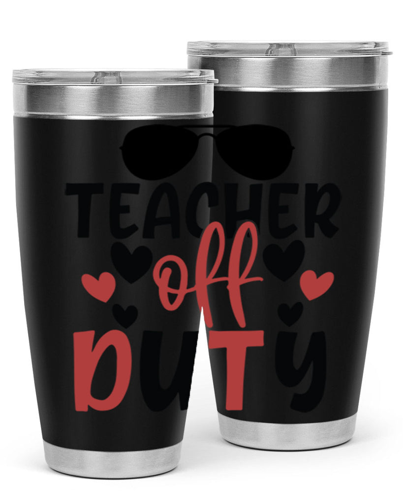 teacher off duty Style 141#- teacher- tumbler