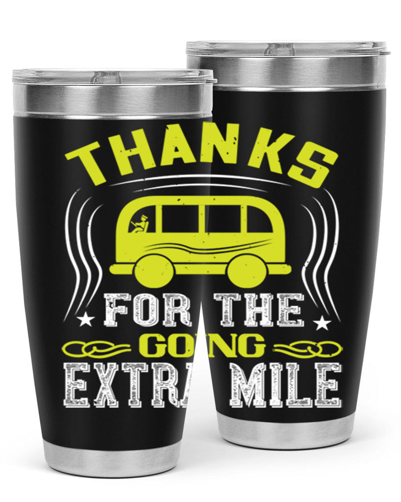 thanks for the going extra mile Style 14#- bus driver- tumbler