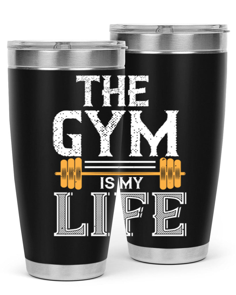 the gym is my life 65#- gym- Tumbler