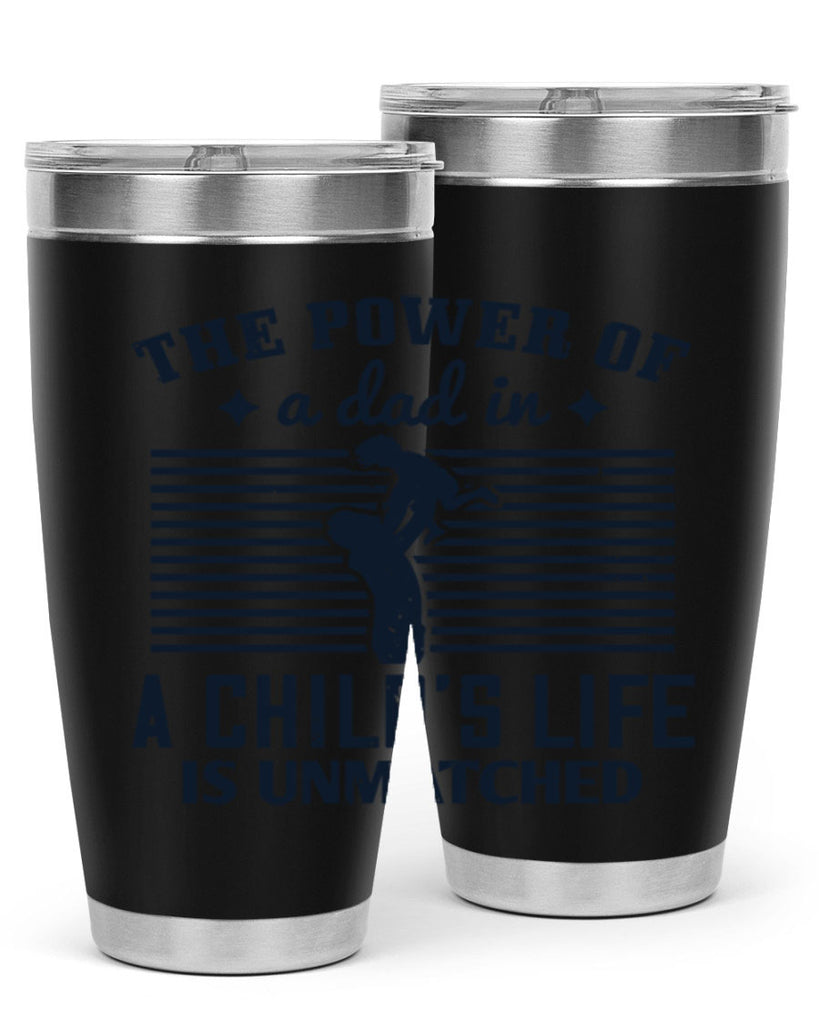 the power of a dad 150#- fathers day- Tumbler