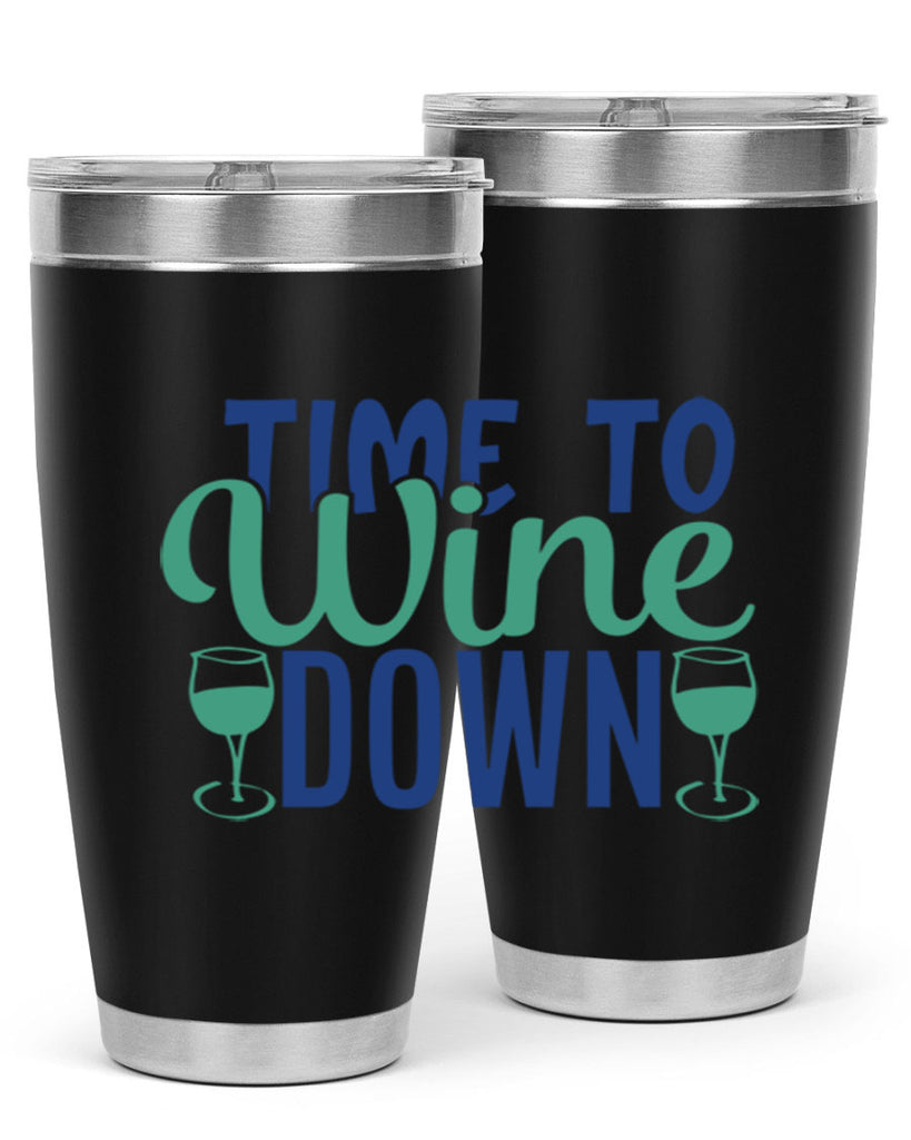 time to wine down 150#- wine- Tumbler