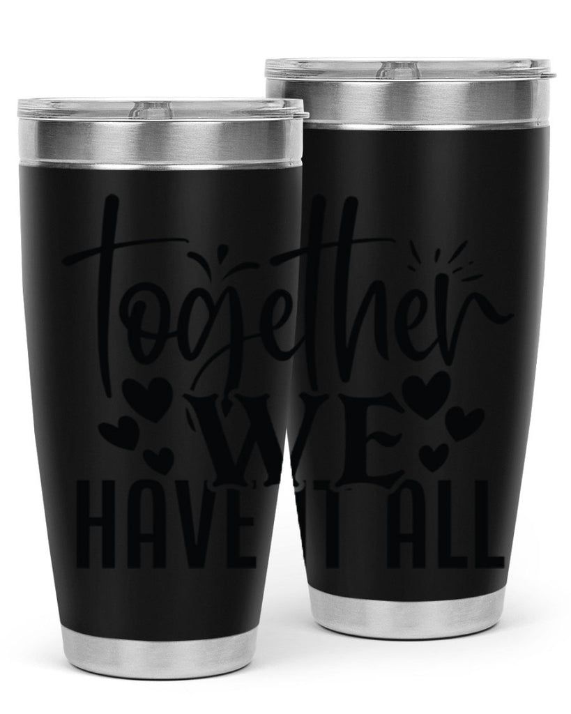 together we have it all 16#- family- Tumbler