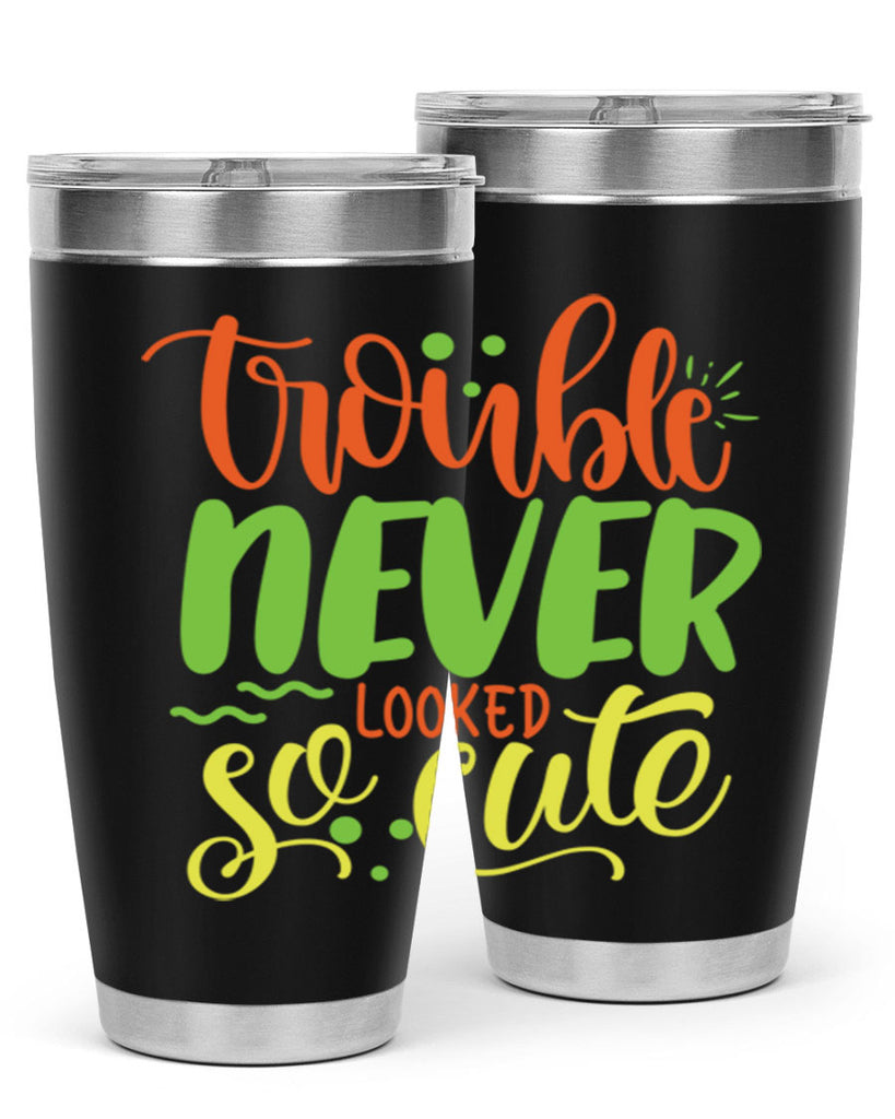 trouble never looked so cute 361#- mom- Tumbler