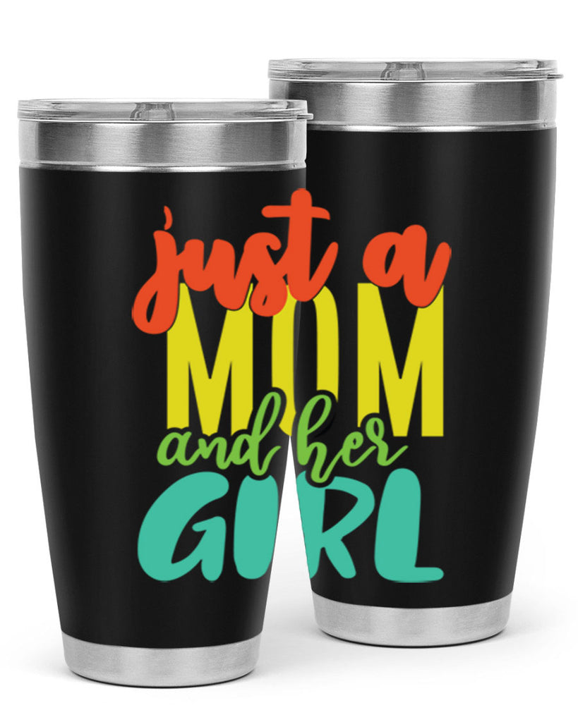 ust a mom and her girl 360#- mom- Tumbler