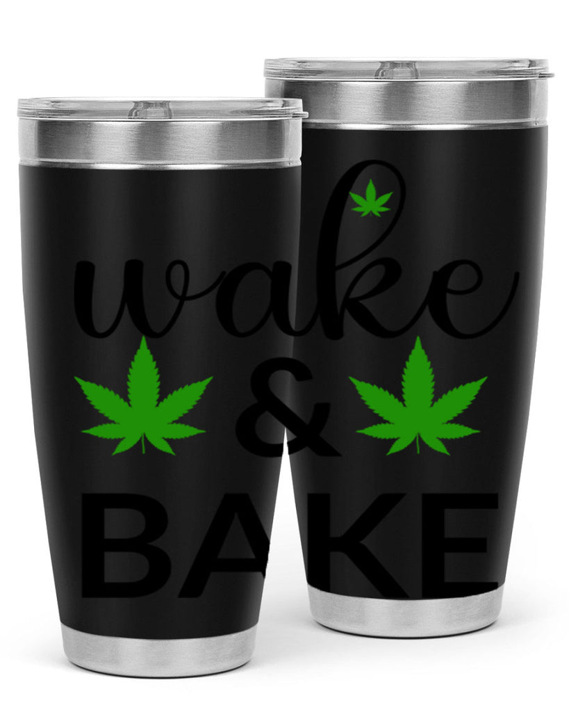 wake and bake 272#- marijuana- Tumbler