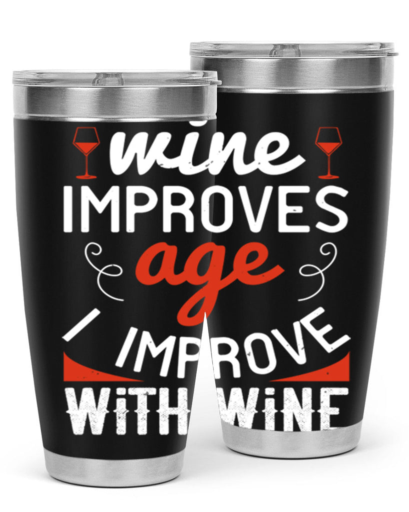 wine improves age i improve with wine 106#- wine- Tumbler