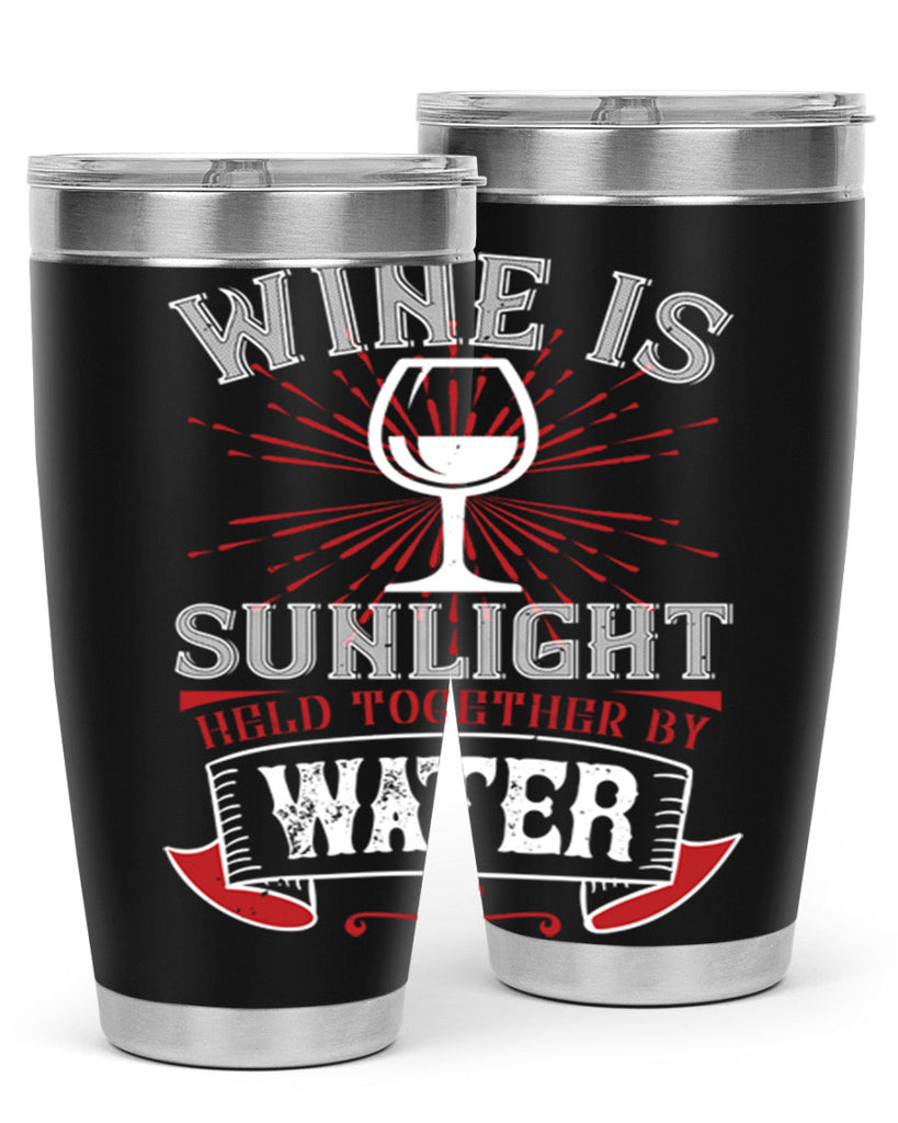 wine is sunlight 4#- wine- Tumbler