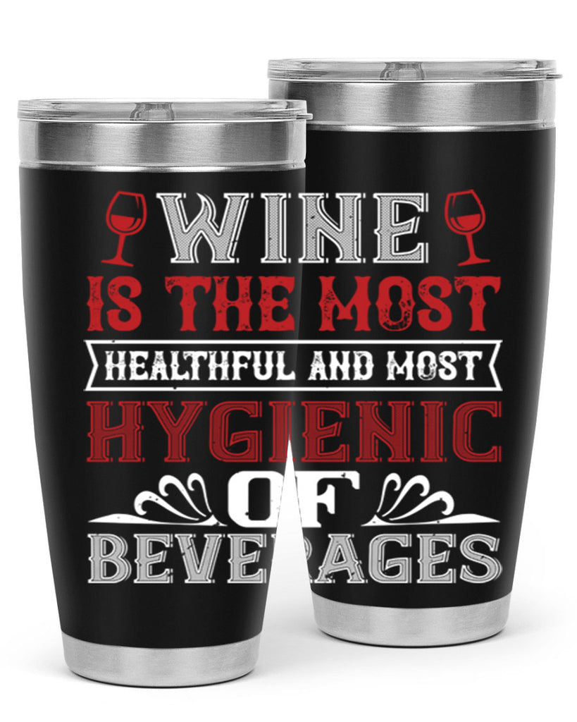 wine is the most healthful and most 2#- wine- Tumbler