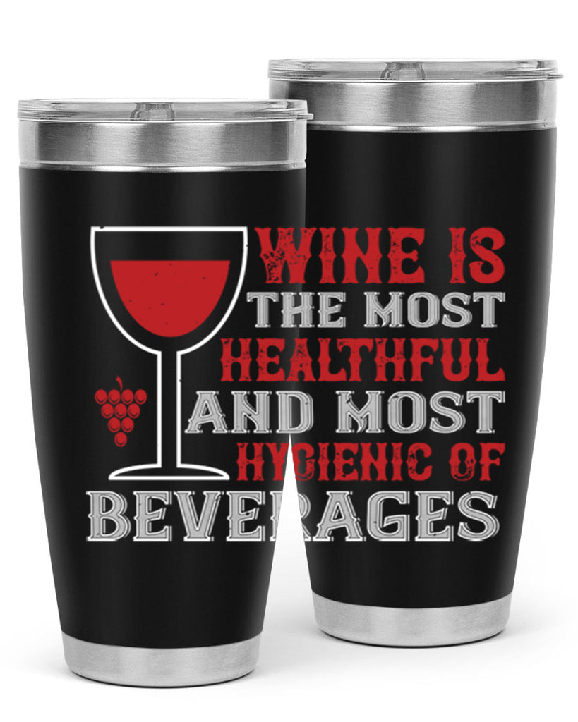 wine is the most healthful and most hygienic of 3#- wine- Tumbler