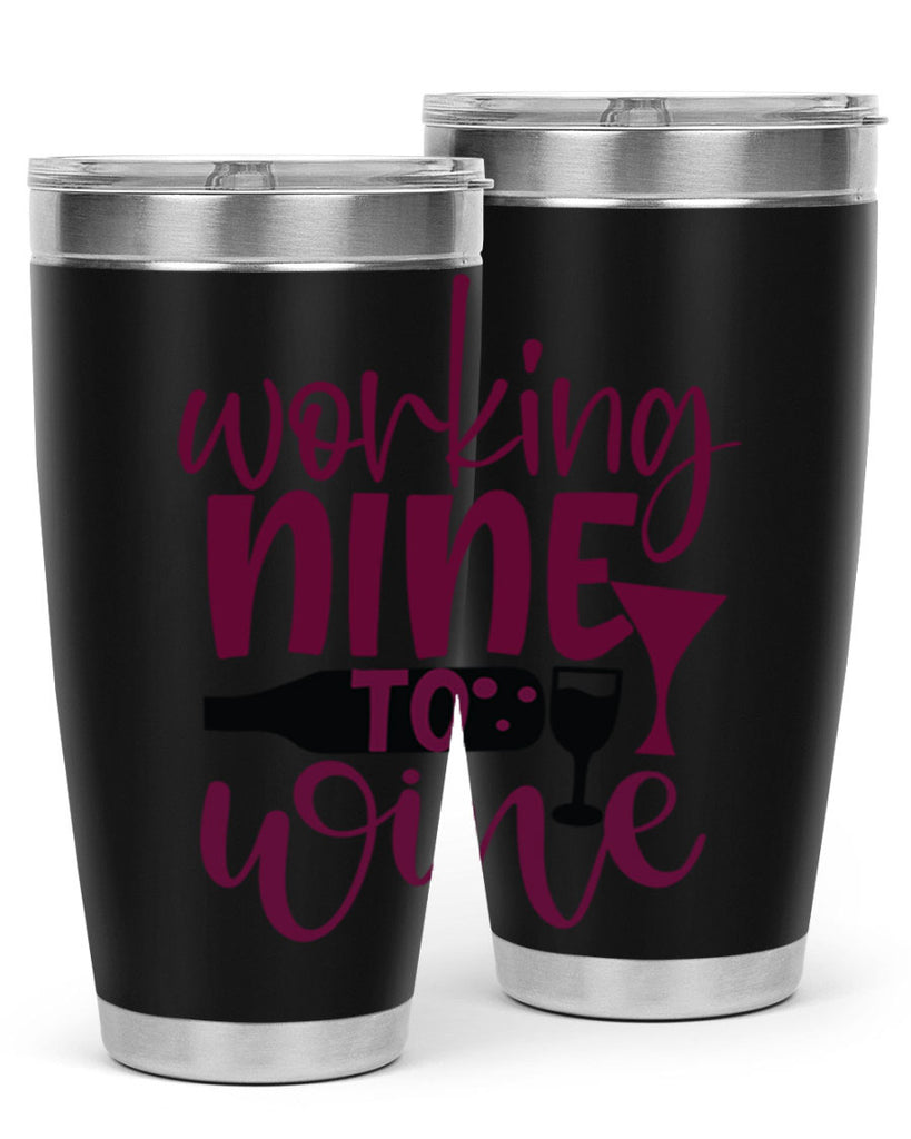 working nine to wine 142#- wine- Tumbler