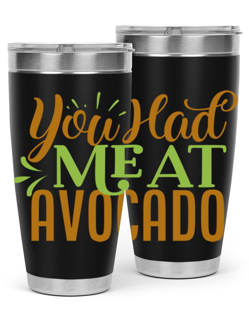 you had me at avocado 2#- avocado- Tumbler