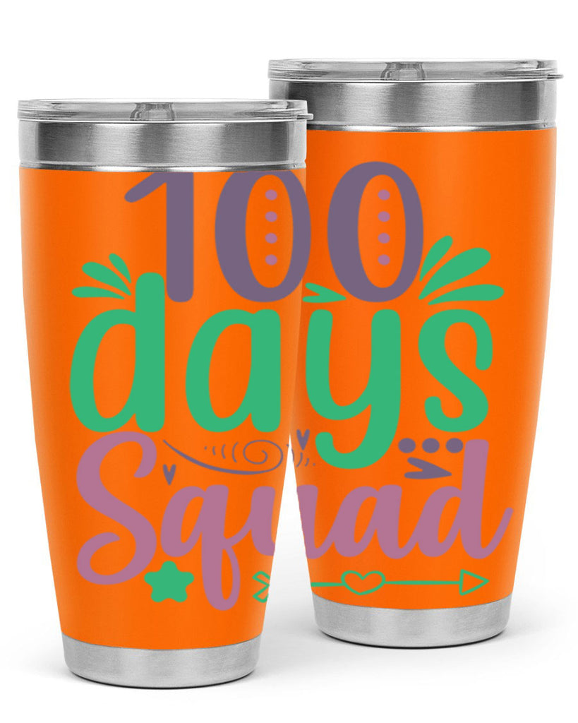 100 days squad 24#- 100 days of school- Tumbler