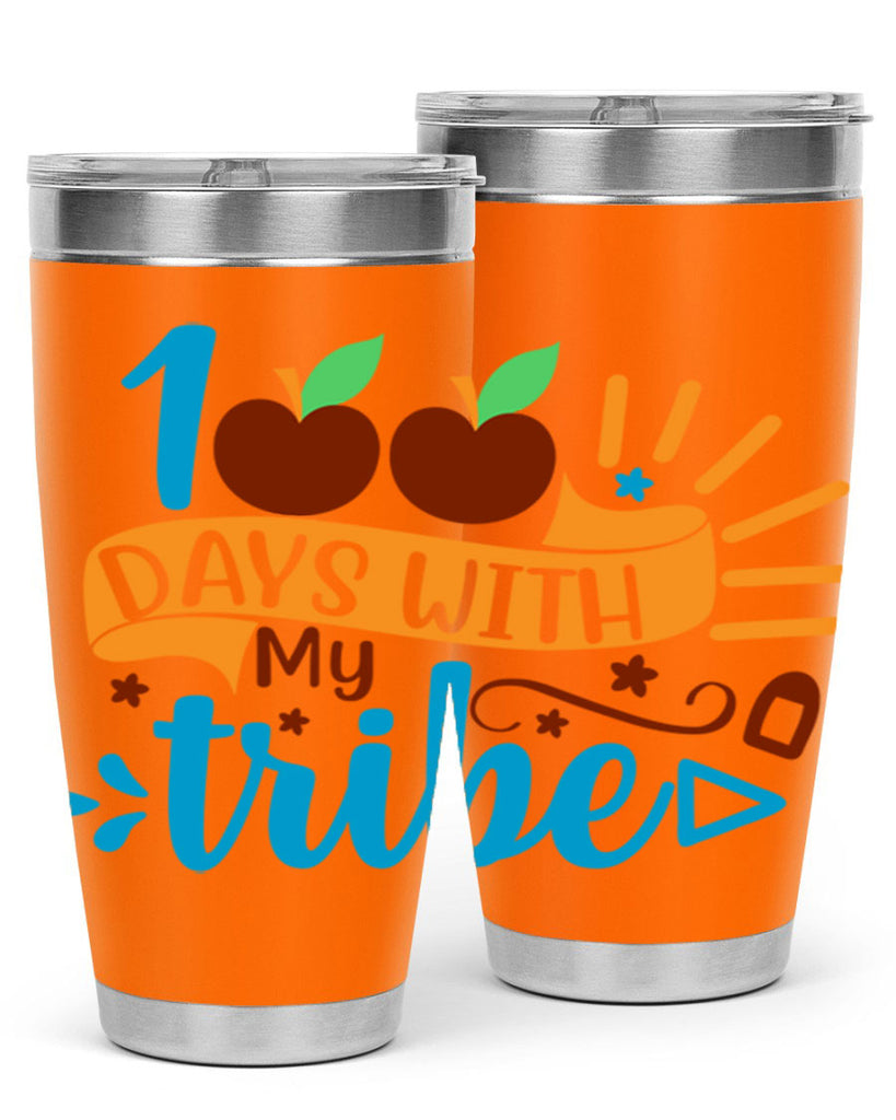 100 days with my tribe 25#- 100 days of school- Tumbler